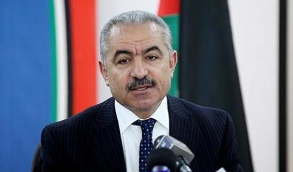 رئيس الوزراء الفلسطيني يطلب تدخلًا فوريًا لوقف عدوان  الاحتلال الإسرائيلي